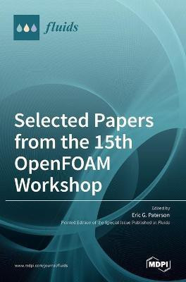 Selected Papers from the 15th OpenFOAM Workshop(English, Hardcover, unknown)