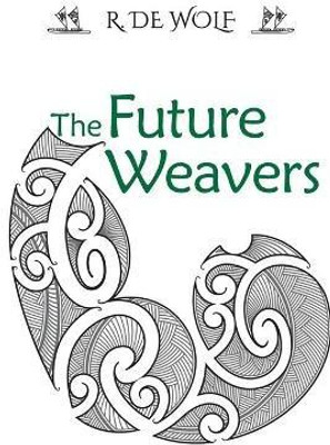 The Future Weavers(English, Paperback, de Wolf R)