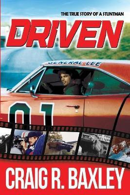 Driven(English, Paperback, Baxley Craig R)