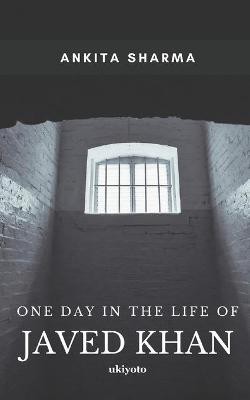 One day in the life of Javed Khan(English, Paperback, Sharma Ankita)