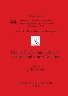 Drained Field Agriculture in Central and South America(English, Paperback, unknown)