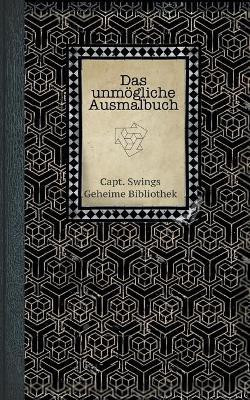 Das unmoegliche Ausmalbuch(German, Paperback, unknown)