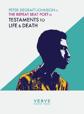 Testaments to Life & Death(English, Paperback, Degraft-Johnson Peter)