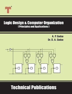 Logic Design and Computer Organization(English, Paperback, Godse Atul P)