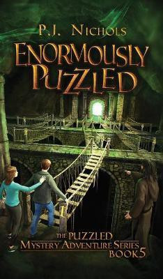 Enormously Puzzled (The Puzzled Mystery Adventure Series(English, Hardcover, Nichols P J)