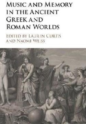 Music and Memory in the Ancient Greek and Roman Worlds(English, Hardcover, unknown)