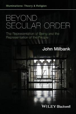 Beyond Secular Order(English, Paperback, Milbank John)