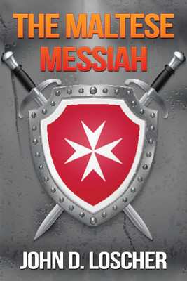 The Maltese Messiah(English, Hardcover, Loscher John D)
