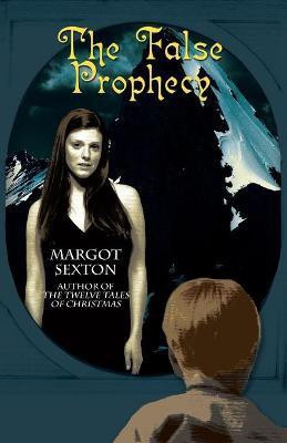 The False Prophecy(English, Paperback, Sexton Margot)