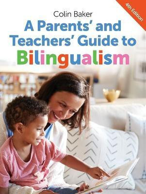 A Parents' and Teachers' Guide to Bilingualism(English, Paperback, Baker Colin)