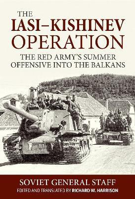 The Iasi-Kishinev Operation(English, Paperback, Soviet General Staff)