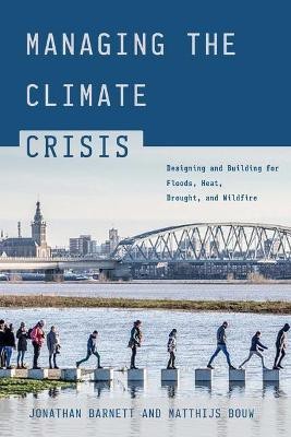 Managing the Climate Crisis(English, Paperback, Barnett Jonathan)