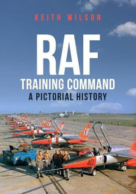 RAF Training Command(English, Paperback, Wilson Keith)
