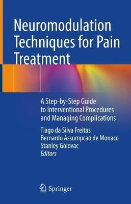 Neuromodulation Techniques for Pain Treatment(English, Hardcover, unknown)