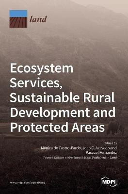 Ecosystem Services, Sustainable Rural Development and Protected Areas(English, Hardcover, unknown)