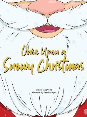 Once Upon a Snowy Christmas(English, Hardcover, Farnsworth Leo V)