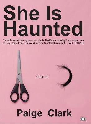 She Is Haunted(English, Paperback, Clark Paige)