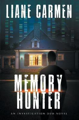 Memory Hunter(English, Paperback, Carmen Liane)