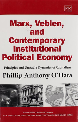 Marx, Veblen, and Contemporary Institutional Political Economy(English, Hardcover, O'Hara Phillip A.)