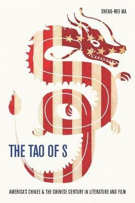 The Tao of S(English, Hardcover, Ma Sheng-mei)