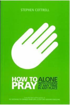 How to Pray(English, Paperback, Cottrell Stephen)