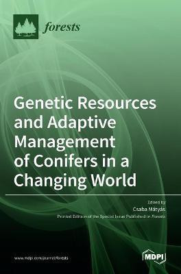 Genetic Resources and Adaptive Management of Conifers in a Changing World(English, Hardcover, unknown)