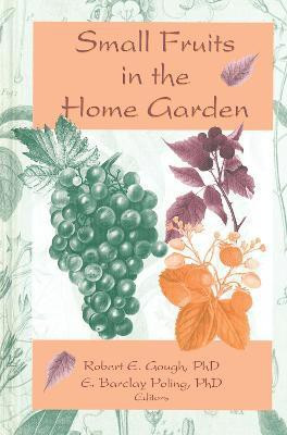 Small Fruits in the Home Garden(English, Paperback, Gough Robert E)
