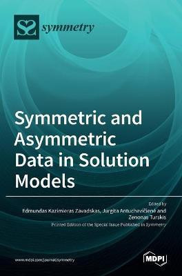 Symmetric and Asymmetric Data in Solution Models(English, Hardcover, unknown)