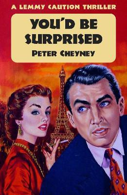 You'd Be Surprised(English, Paperback, Cheyney Peter)