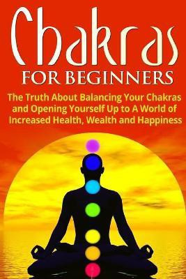 Chakras for Beginners(English, Paperback, Jacobs Jessica)