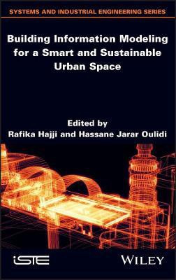 Building Information Modeling for a Smart and Sustainable Urban Space(English, Hardcover, unknown)