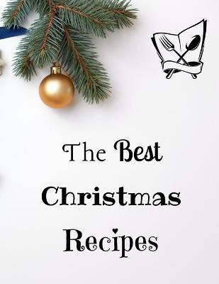 The Best Christmas Recipes(English, Paperback, Charitys Sootie)