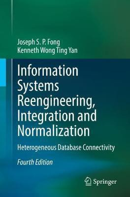 Information Systems Reengineering, Integration and Normalization(English, Paperback, Fong Joseph S. P.)
