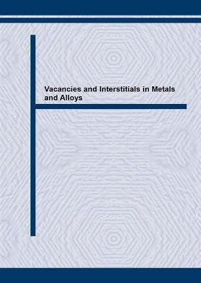 Vacancies and Interstitials in Metals and Alloys(English, Paperback, unknown)