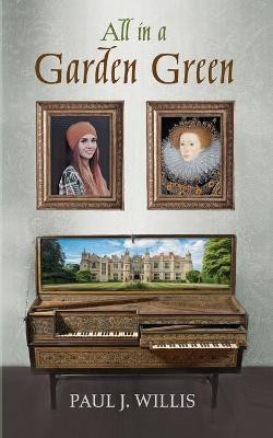All in a Garden Green(English, Paperback, Willis Paul J)