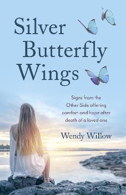 Silver Butterfly Wings(English, Paperback, Willow Wendy)
