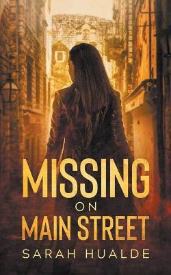 Missing on Main Street(English, Paperback, Hualde Sarah)