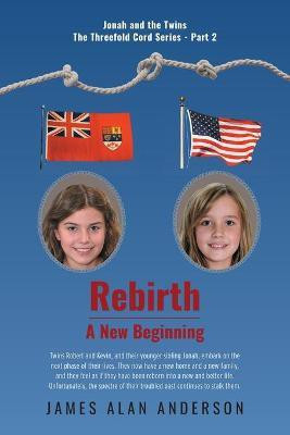 Rebirth(English, Paperback, Anderson James Alan)