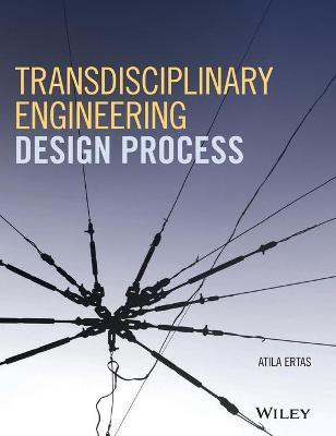 Transdisciplinary Engineering Design Process(English, Hardcover, Ertas Atila)