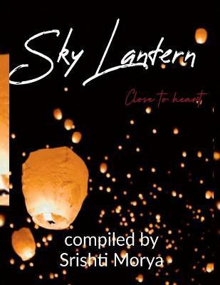 Sky Latern(English, Paperback, Morya Srishti)