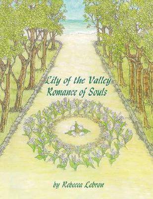Lily of the Valley romance of Souls(English, Paperback, Lebron Rebecca)