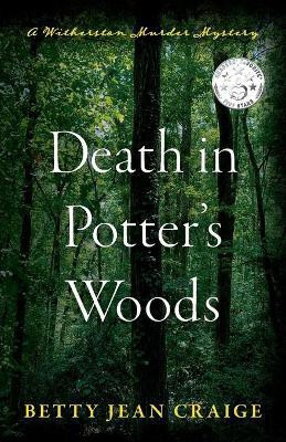 Death in Potter's Woods(English, Paperback, Craige Betty Jean)