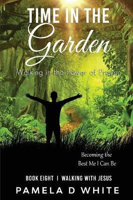 Time in the Garden(English, Paperback, White Pamela D)