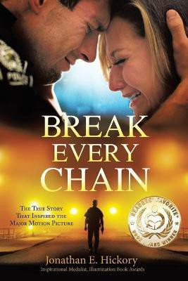 Break Every Chain(English, Paperback, Hickory Jonathan E)