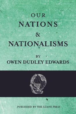 Our Nations and Nationalisms(English, Paperback, Edwards Owen Dudley)