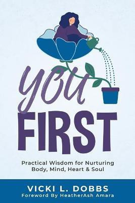 You First(English, Paperback, Dobbs Vicki L)