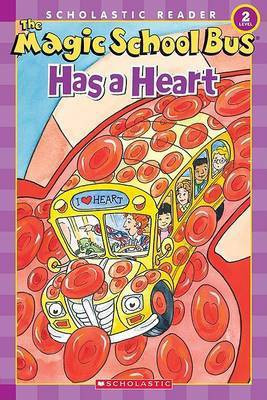 The Magic School Bus Science Reader: The Magic School Bus Has a Heart (Level 2)(English, Paperback, Capeci Anne)