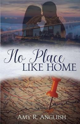 No Place Like Home(English, Paperback, Anguish Amy)