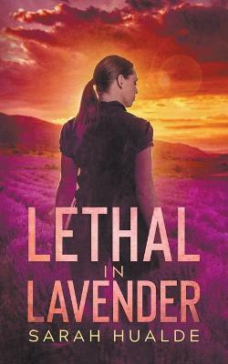 Lethal in Lavender(English, Paperback, Hualde Sarah)