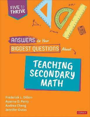 Answers to Your Biggest Questions About Teaching Secondary Math(English, Paperback, Dillon Frederick L.)